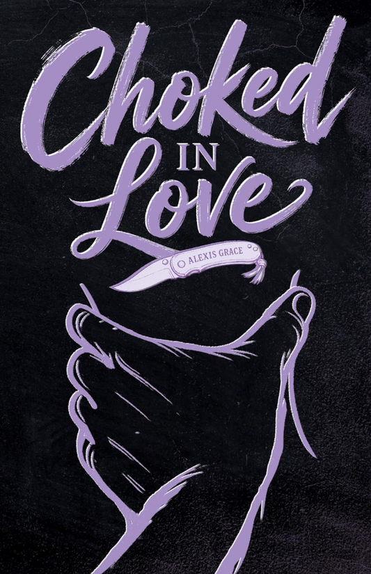 Choked in Love