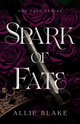 Spark of Fate (The Fate Series Book #1)
