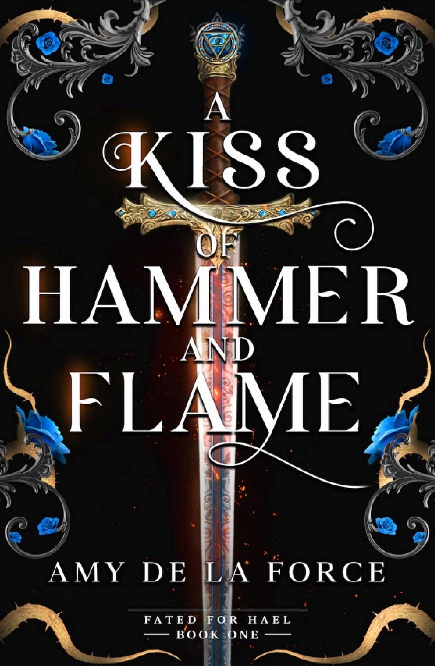 A Kiss of Hammer and Flame Signed