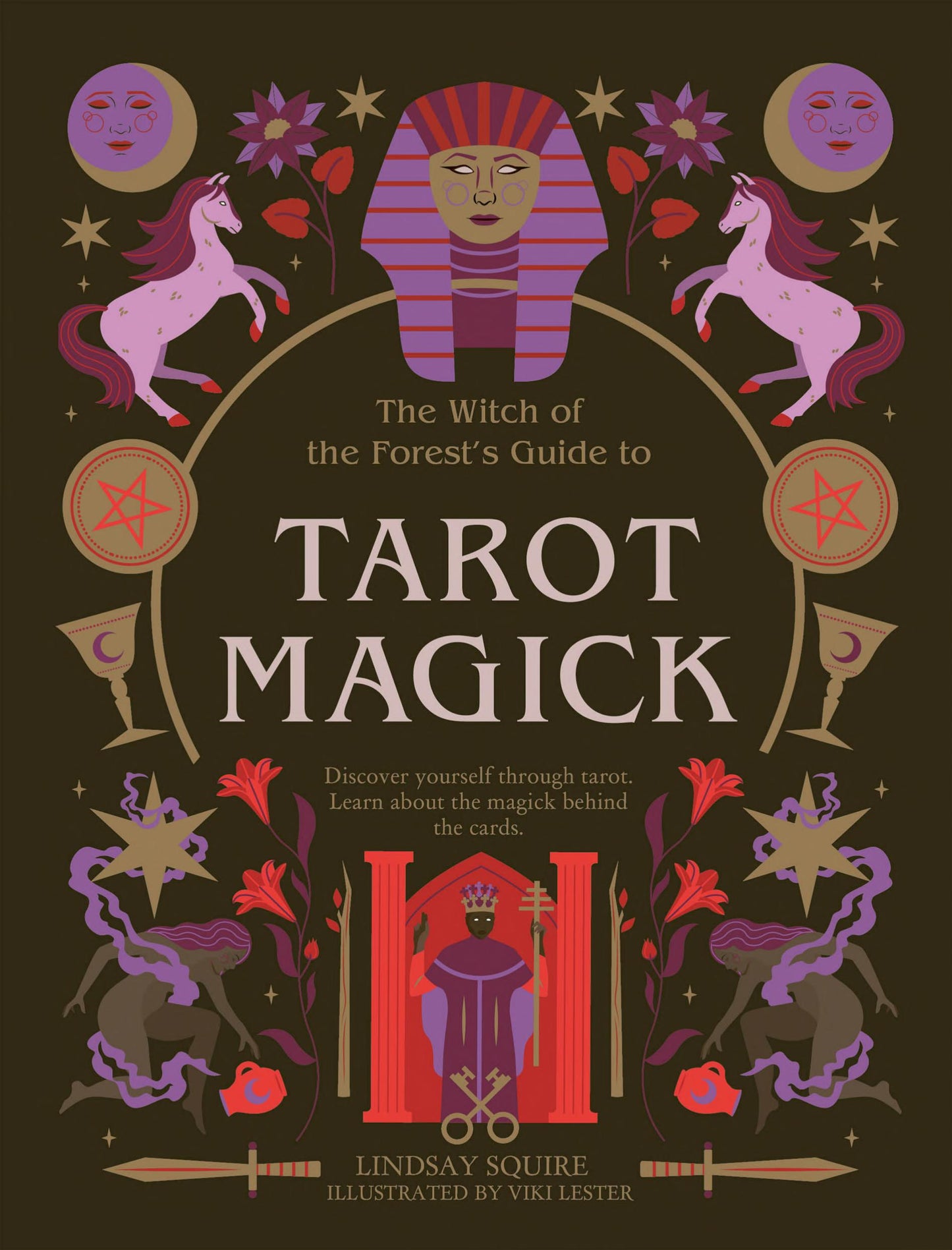 The Witch of the Forest’s Guide to Tarot Magick