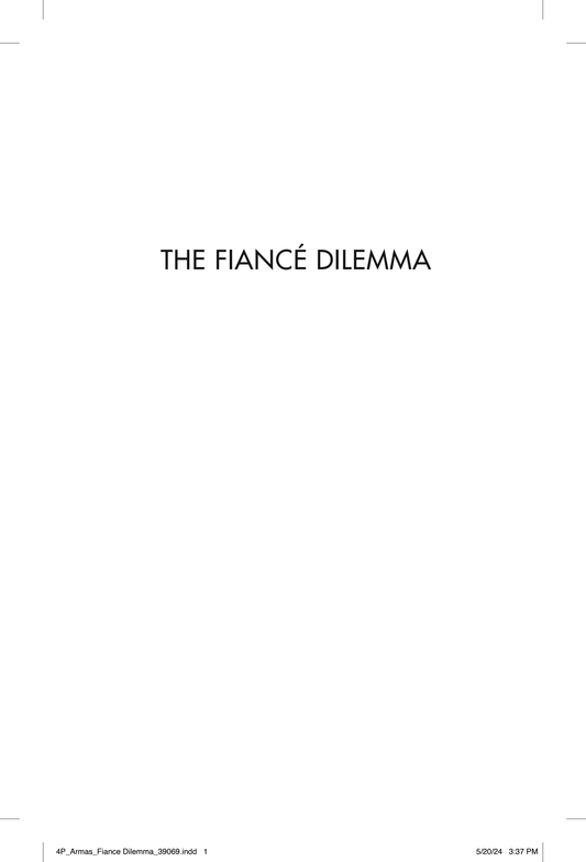 The Fiancé Dilemma