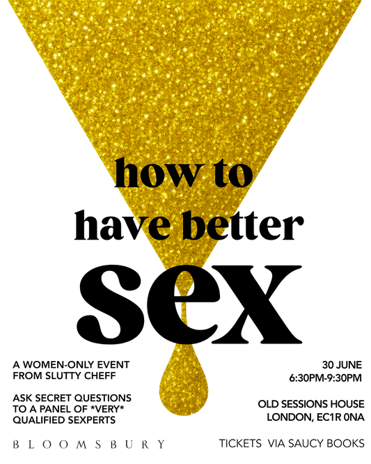 ‘How to Have Better Sex’ a woman-only event with Slutty Cheff & Sex-perts