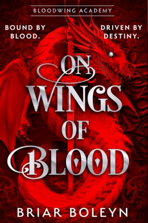On Wings Of Blood (Book #1 of Bloodwing Academy)